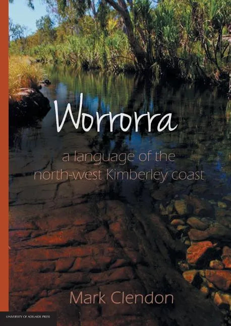 Worrorra: a language of the north-west Kimberley coast - Paperback