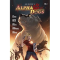 Alpha Dogs: Vol. 1 - Paperback
