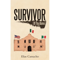 Survivor: (Of the Alamo) - Paperback