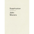 Supplication: Selected Poems of John Wieners - Paperback