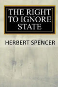 The Right to Ignore the State - Paperback