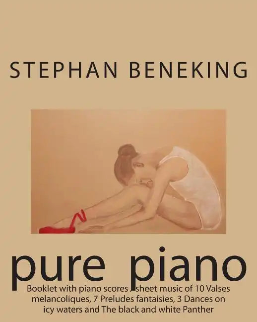 Beneking: Booklet with piano scores / sheet music of 10 Valses melancoliques, 7 Preludes fantaisies, 3 Dances on icy waters and - Paperback