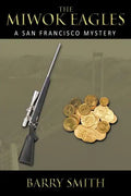 The Miwok Eagles: A San Francisco Mystery - Paperback