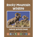 Rocky Mountain Wildlife Nature Activity Book - Paperback