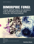Dimorphic Fungi: Their importance as Models for Differentiation and Fungal Pathogenesis - Paperback
