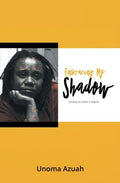Embracing My Shadow: Growing up lesbian in Nigeria - Paperback