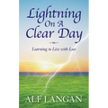 Lightning On A Clear Day: Learning to Live with Loss - Paperback