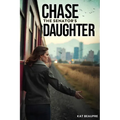 Chase The Senator's Daughter - Paperback