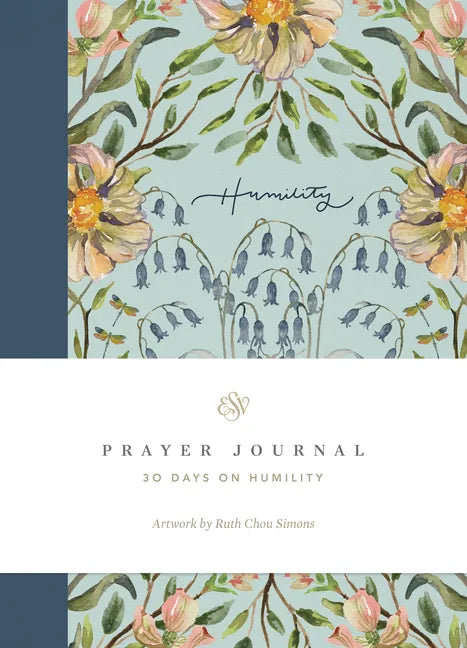 ESV Prayer Journal: 30 Days on Humility (Paperback) - Paperback