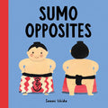Sumo Opposites - Board Book