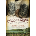 Over-The-Rhine: When Beer Was King - Paperback