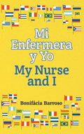 Mi Enfermera y Yo / My Nurse and I - Paperback