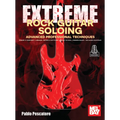 Extreme Rock Guitar Soloing Advanced Professional Techniques - Paperback