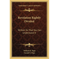Revelation Rightly Divided: Written So That You Can Understand It - Paperback