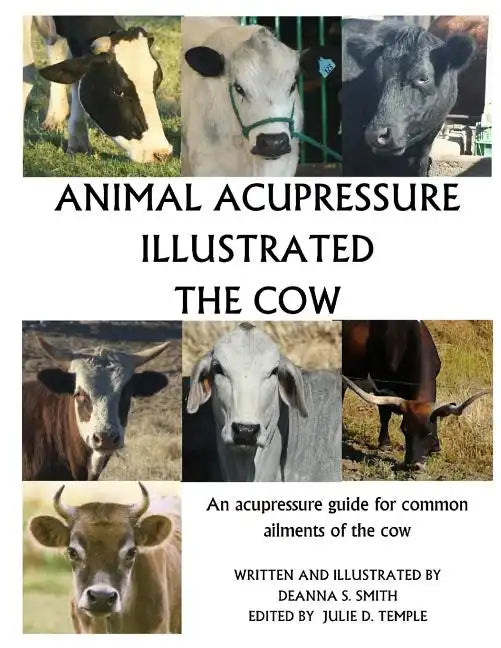 Animal Acupressure Illustrated The Cow - Paperback