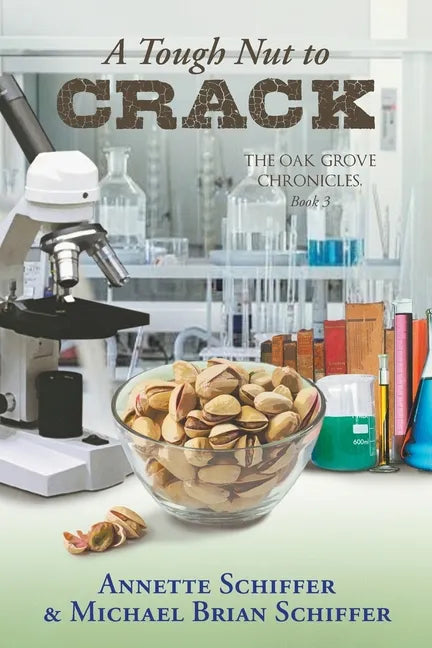 A Tough Nut to Crack: The Oak Grove Chronicles: Book 3 - Paperback
