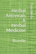 Herbal Antivirals & Herbal Medicine: Bundle - Paperback