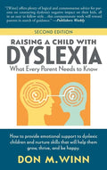 Raising a Child with Dyslexia: What Every Parent Needs to Know - Hardcover
