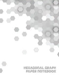 Hexagonal Graph Paper Notebook: Workbook Suitable for Design Game Mapping Knitting and Quilting - Paperback