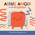 Albus Anger and the Argument - Library Binding