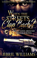 When the Streets Clap Back 2: What Goes Around Comes Wrong - Paperback