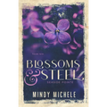 Blossoms & Steel - Paperback