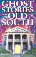 Ghost Stories of the Old South - Paperback