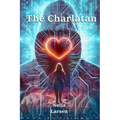 The Charlatan: Heart & Mind - Paperback