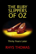 The Ruby Slippers of Oz: Thirty Years Later - Paperback