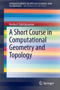 A Short Course in Computational Geometry and Topology - Paperback