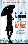 A Time Mourn and a Time to Dance - Paperback