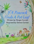 If A Peacock Finds A Pot Leaf - Paperback