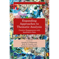 Expanding Approaches to Thematic Analysis: Creative Engagements with Qualitative Data - Paperback