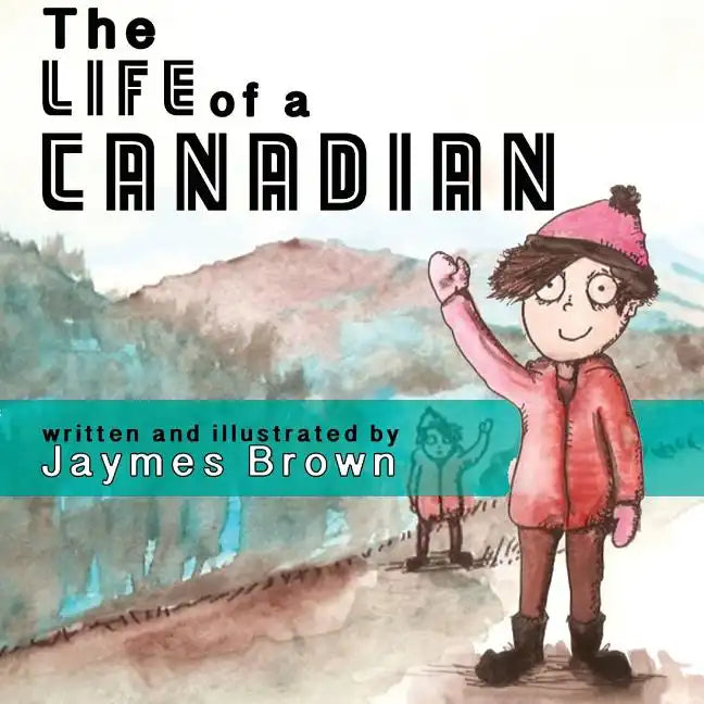 The Life of a Canadian - Paperback