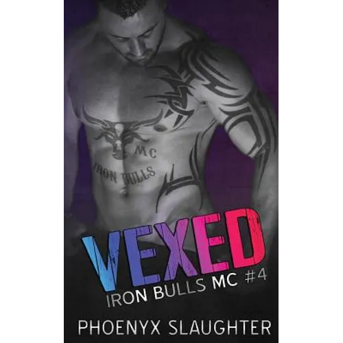 Vexed (Iron Bulls MC #4) - Paperback