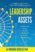 Leadership Assets: Empower Your Career from the Workshop to the Boardroom - Paperback