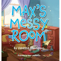 Max's Messy Room - Hardcover