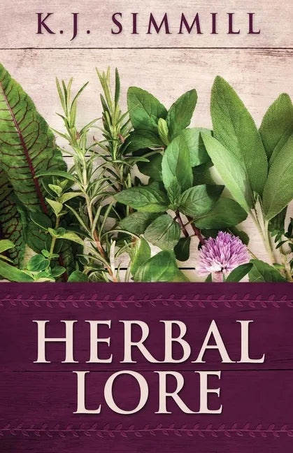 Herbal Lore: A Guide to Herbal Medicine - Paperback