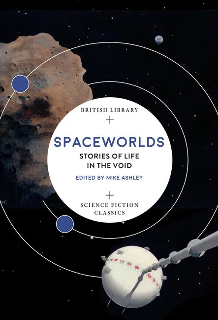 Spaceworlds: Stories of Life in the Void - Paperback