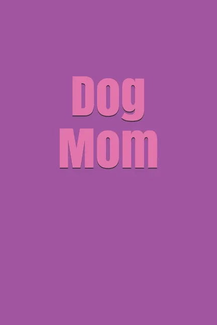 Dog Mom - Paperback