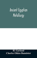 Ancient Egyptian metallurgy - Paperback