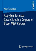 Applying Business Capabilities in a Corporate Buyer M&A Process - Paperback