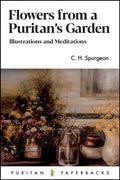 Flowers from a Puritan's Garden - Paperback
