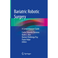 Bariatric Robotic Surgery: A Comprehensive Guide - Hardcover