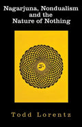 Nagarjuna, Nondualism and the Nature of Nothing - Paperback