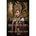 Annie Abbott and the Race to the Red Queen - Paperback