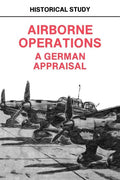 Airborne Operations: A German Appraisal - Paperback