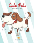 Cute Pets - Kids Coloring Books: For ages 2-4, 2-7 - Paperback