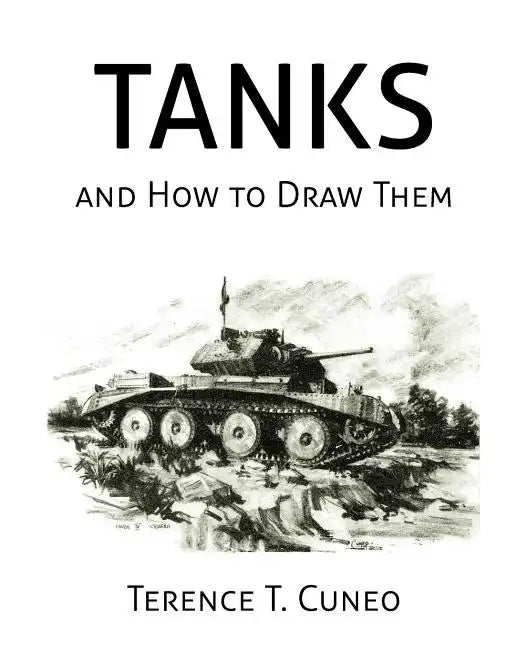 Tanks and How to Draw Them (WWII Era Reprint) - Paperback