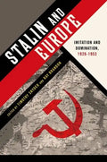 Stalin and Europe: Imitation and Domination, 1928-1953 - Paperback